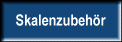 Skalenzubeh�r