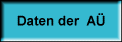 Daten der  AÜ