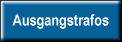 Ausgangstrafos