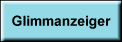 Glimmanzeiger