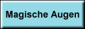 Magische Augen