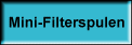 Mini-Filterspulen