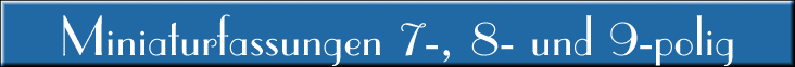 Miniaturfassungen 7- bis 10-polig