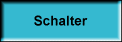 Schalter