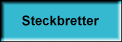 Steckbretter