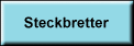 Steckbretter