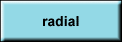 radial